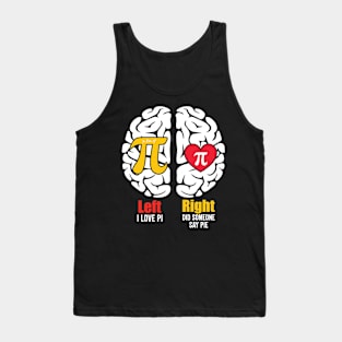 Left vs right brain pi day Tank Top